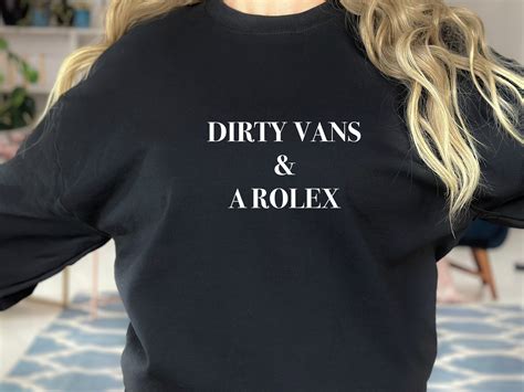 dirty vans and a rolex